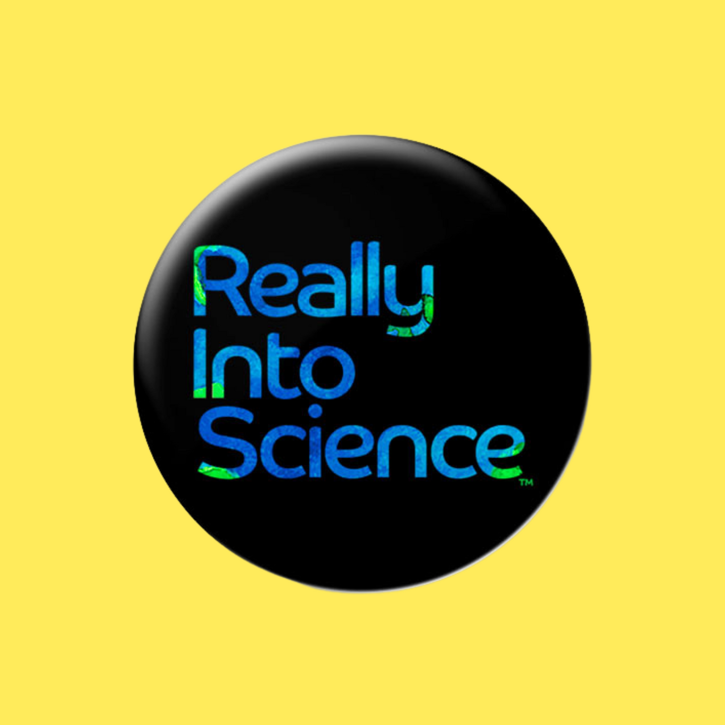 Really Into Science - Button Pin - Black